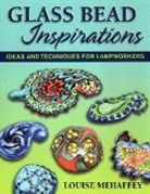 Louise Mehaffey, Kevin Brett - Glass Bead Inspirations