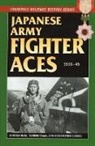 Ikuhiko Hata, Ikuhiko Izawa Hata, Ikuhiko/ Izawa Hata, Yashuho Izawa, Yasuho Izawa, Christopher Shores - Japanese Army Fighter Aces 1931-45
