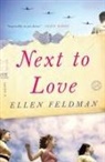 Ellen Feldman - Next to Love