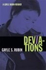 Gayle Rubin, Gayle S Rubin, Gayle S. Rubin - Deviations