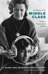 A. (EDT)/ Weinstein Lopez, A. Ricardo Weinstein Lopez, LOPEZ RICARDO WEINSTEIN BARBAR, A. Ricardo Weinstein Lopez-Pedreros, A. Ricardo Lopez, A. Ricardo Lopez-Pedreros... - Making of the Middle Class