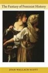Joan Scott, Joan Wallach Scott - Fantasy of Feminist History