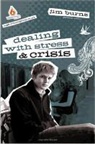 Jim Burns, Jim Burns - Dealing with Stress and Crisis