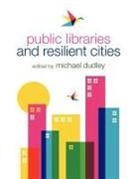Michael Dudley, Michael (EDT) Dudley, Michael Dudley - Public Libraries and Resilient Cities