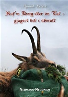 Konrad Esterl - Auf 'm Berg oder im Tal - gejagert hab i überall