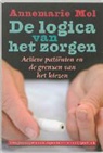 A. Mol, Alien Mol, Annemarie Mol - De logica van het zorgen