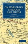 Fred Burnaby - On Horseback Through Asia Minor