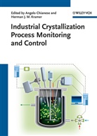 Angelo Chianese, Herman J. Kramer, Angel Chianese, Angelo Chianese, J Kramer, J Kramer... - Industrial Crystallization Process Monitoring and Control