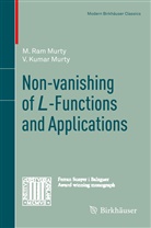 M Ra Murty, M Ram Murty, M. Ram Murty, V Kumar Murty, V. Kumar Murty - Non-vanishing of L-Functions and Applications