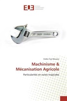 Enèko Toyi Mouzou, Mouzou-e - Machinisme mecanisation agricole