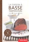 Betty Bossi - La cuisson à basse température