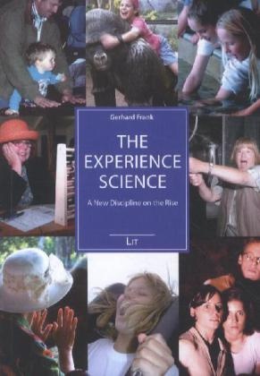 Gerhard Frank - The Experience Science A New Discipline on the Rise