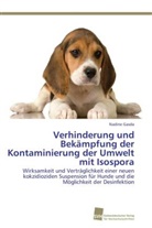 Nadine Gasda - Verhinderung und Bekämpfung der Kontaminierung der Umwelt mit Isospora
