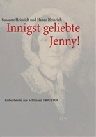 Hanns Heinrich, Susanne Heinrich - Innigst geliebte Jenny!