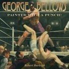 Robert Burleigh, Burleigh Robert - George Bellows