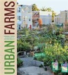 Sarah Rich, Sarah C Rich, Sarah C. Rich, Sarah/ Benson Rich, Matthew Benson - Urban Farms