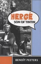 Tina A. Kover, Benoit Peeters, Benoit/ Kover Peeters, Benot Peeters - Herge, Son of Tintin