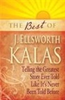 J Ellsworth Kalas, J. Ellsworth Kalas, J.ellsworth Kalas - Best of J. Ellsworth Kalas