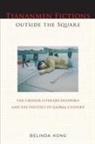 Belinda Kong - Tiananmen Fictions Outside the Square