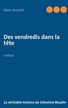 Marc Anstett - Des vendredis dans la tête