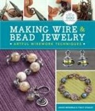 Janice Berkebile, Janice/ Stanley Berkebile, Tracy Stanley - Making Wire & Bead Jewelry