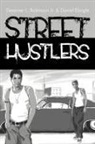 Daniel Ebright, Desemer L. Robinson Jr - Street Hustlers