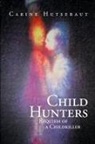 Carine Hutsebaut - Child Hunters