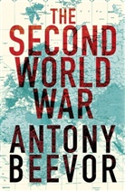 Antony Beevor - The Second World War