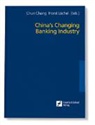 Chun Chang, Horst Löchel - China´s Changing Banking Industry