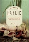 Liz Primeau - In Pursuit of Garlic