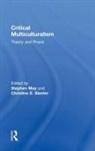 Stephen May, Professor Stephen May, Stephen May, Stephen (University of Auckland May, Christine Sleeter, Christine E Sleeter... - Critical Multiculturalism