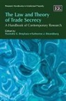 Rochelle C. (EDT)/ Newman Dreyfuss, Rochelle C. Strandburg Dreyfuss, Rochelle C. Dreyfuss, Katherine J. Strandburg - Law and Theory of Trade Secrecy