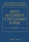 Wladimir Andreff, Wladimir (EDT) Andreff, Wladimir Andreff - Recent Developments in the Economics of Sport