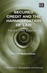 Gerard McCormack - Secured Credit and the Harmonisation of Law