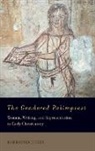Haines-Eitzen, Kim Haines-Eitzen, Haines-Eitzen Kim - The Gendered Palimpsest