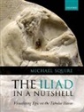Michael Squire, Michael (King's College London) Squire, Squire Michael - The Iliad in a Nutshell