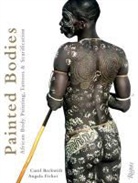 Carol Beckwith, Carol/ Fisher Beckwith, Angela Fisher - Painted Bodies : African Body Painting, Tattoos, and Scarification