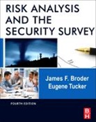James F Broder, James F. Broder, James F. (James F. Broder Broder, James F. Tucker Broder, Broder James F., Eugene Tucker... - Risk Analysis and the Security Survey