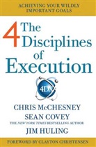 Cove, Covey, Sean Covey, Huling, Jim Huling, McChesne... - 4 Disciplines of Execution: Getting Strategy Done