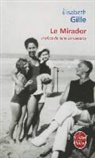 Elisabeth Gille, E. Gille, Elisabeth Gille, Elisabeth (1937-1996) Gille, Gille-e, René de Ceccatty - Le mirador : mémoires rêvés