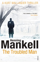 Henning Mankell - The Troubled Man