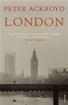 Peter Ackroyd - The Shorter London