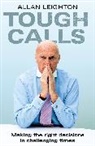 Allan Leighton - Tough Calls
