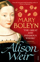Alison Weir, Weir Alison - Mary Boleyn: 'The Great and Infamous Whore''
