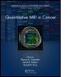 Thomas E. (Vanderbilt University Yankeelov, Thomas E. Pickens Yankeelov, Thomas E. Price Yankeelov, Thomas/ Price Yankeelov, David R Pickens, David R. Pickens... - Quantitative Mri in Cancer