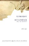 Benjamin Acosta-Hughes, Christophe Cusset, Euphorion, Euphorion (0276?-0200? av.J.-C.), Euphorion/, Benjamin Acosta-Hughes... - Oeuvre poétique : et autres fragments