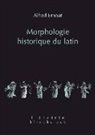 A. Maillet, Alfred Ernout, Alfred Ernout, Alfred (1879-1973) Ernout, ERNOUT ALFRED, ERNOUT/ALFRED - Morphologie historique du latin