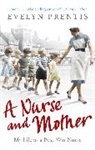 Evelyn Prentis - A Nurse and Mother