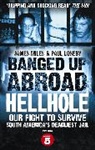 Paul Loseby, James Miles, James Loseby Miles, JamesLoseby Miles - Banged Up Abroad: Hellhole