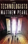 Matthew Pearl - The Technologists